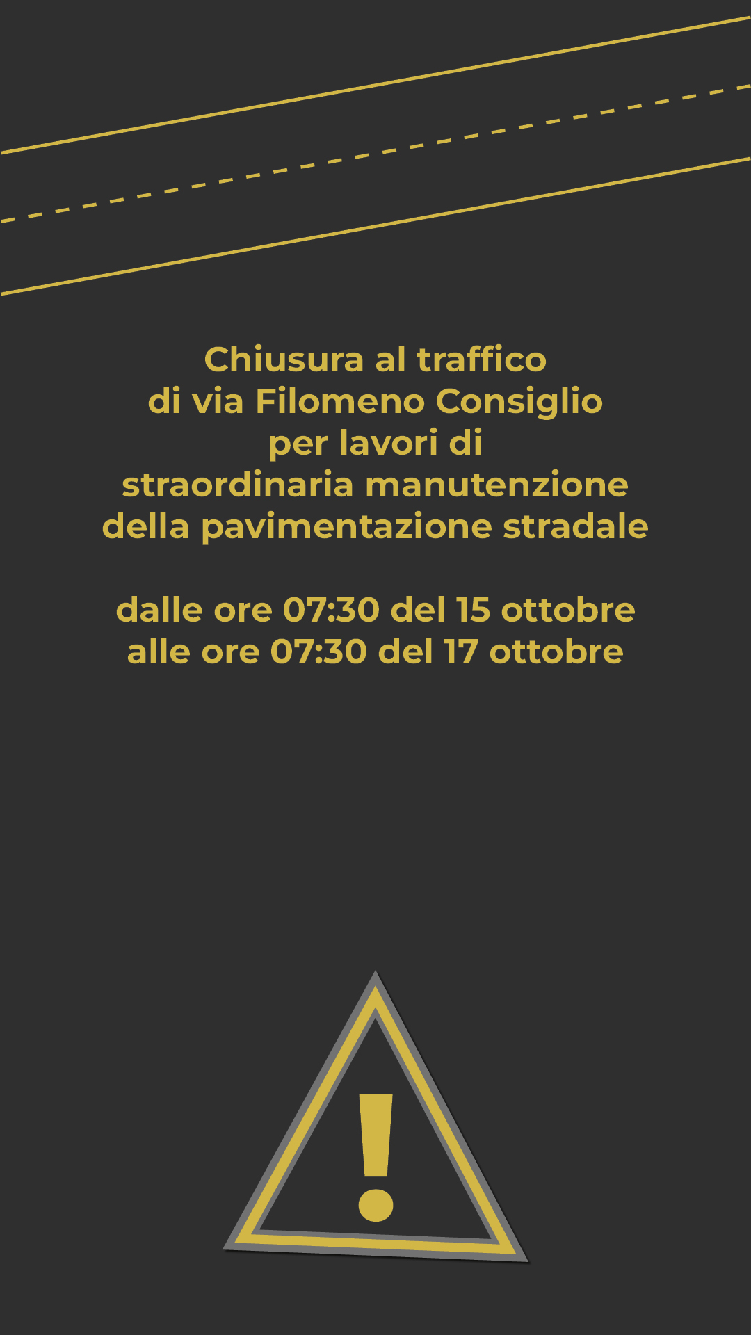 Chiusura via Filomeno Consiglio Chiusura via Filomeno Consiglio